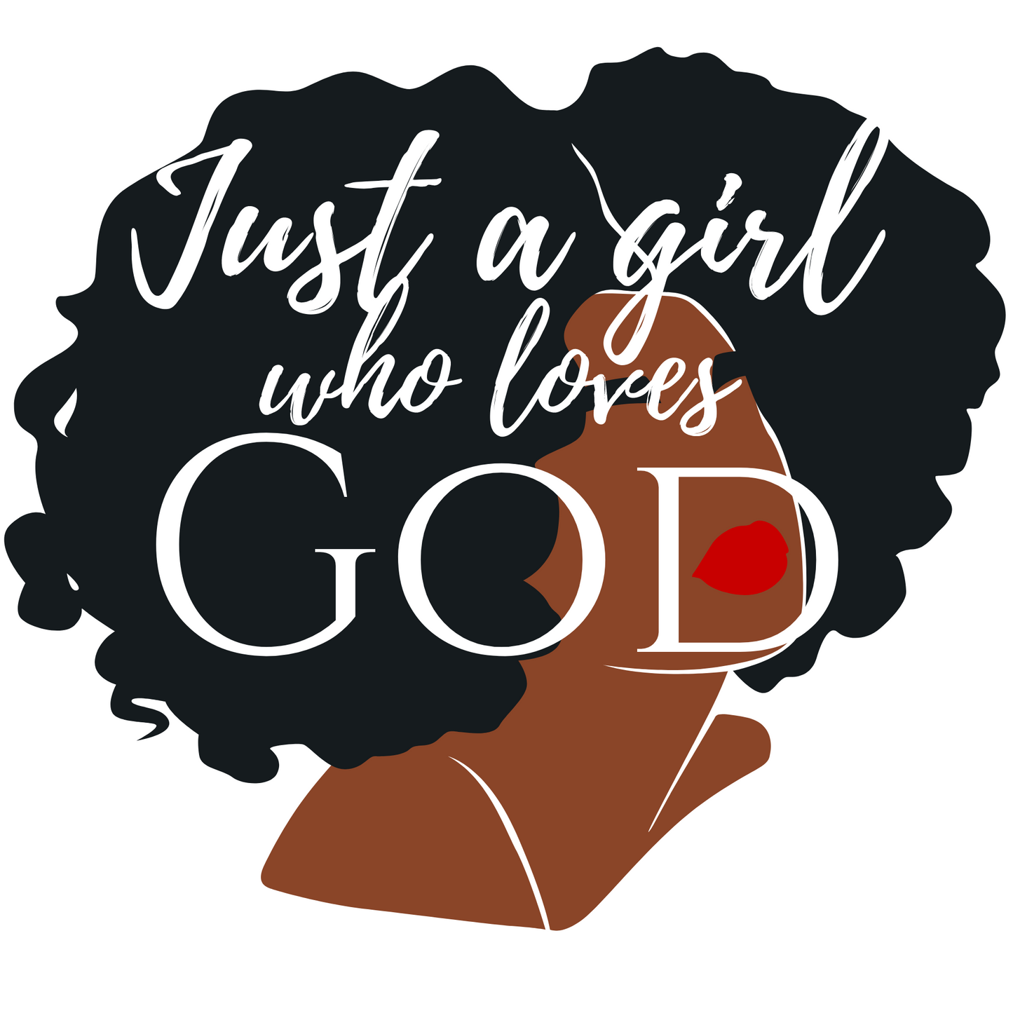 Just a Girl Who Loves God - New Godis Hair