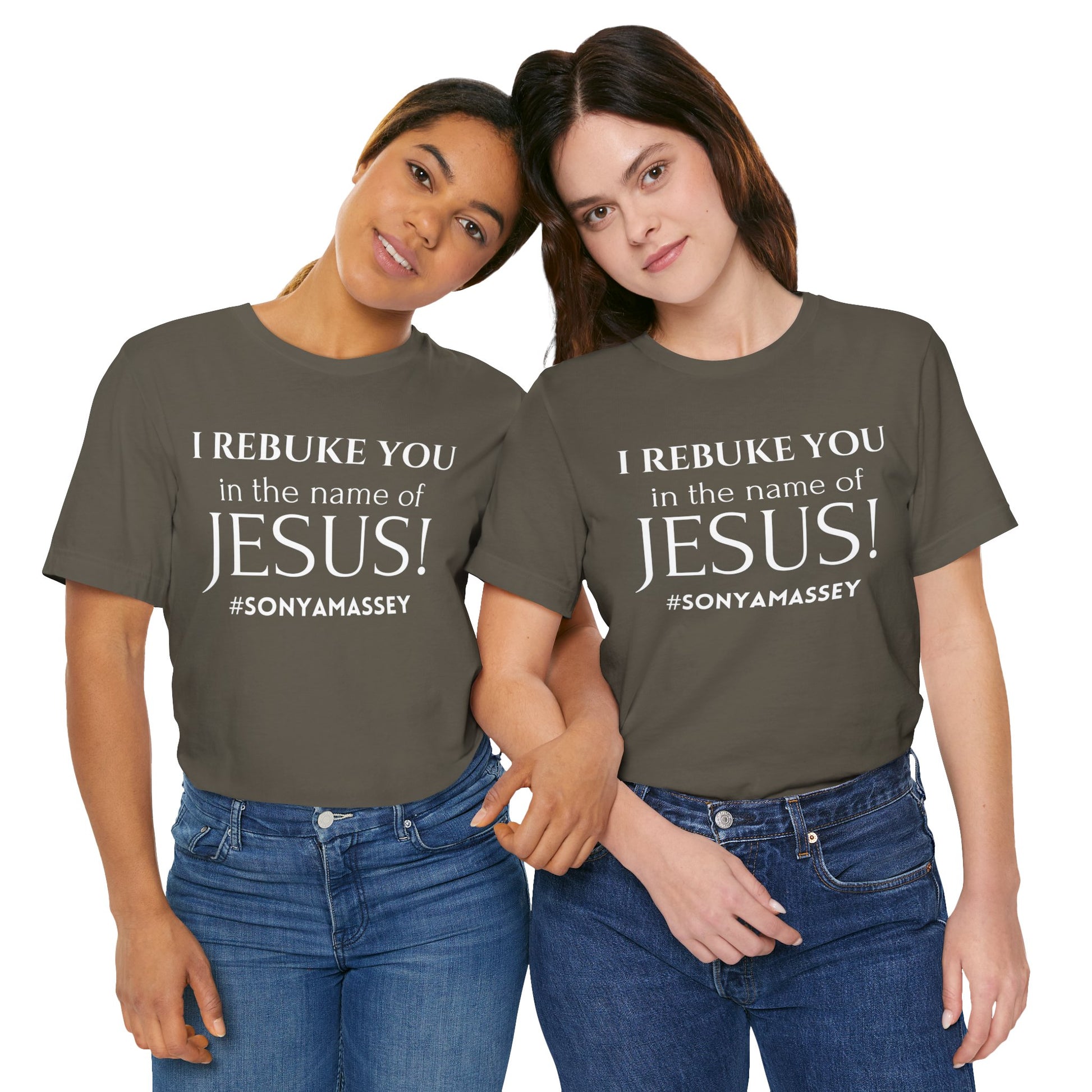 I REBUKE YOU in the name of JESUS! #SONYAMASSEY - Unisex Jersey Short Sleeve Tee - New Godis Hair
