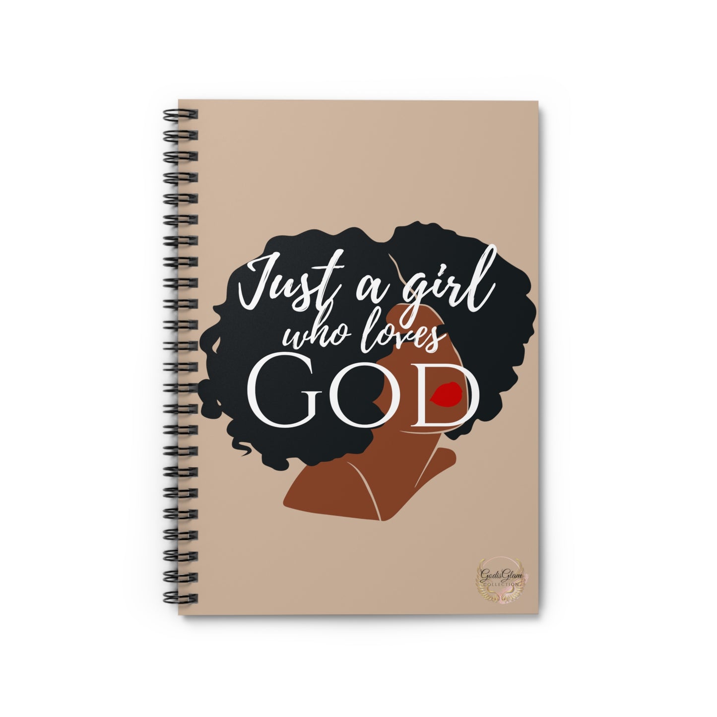 Just a Girls who loves God - Spiral Notebook - Ruled Line - New Godis Hair