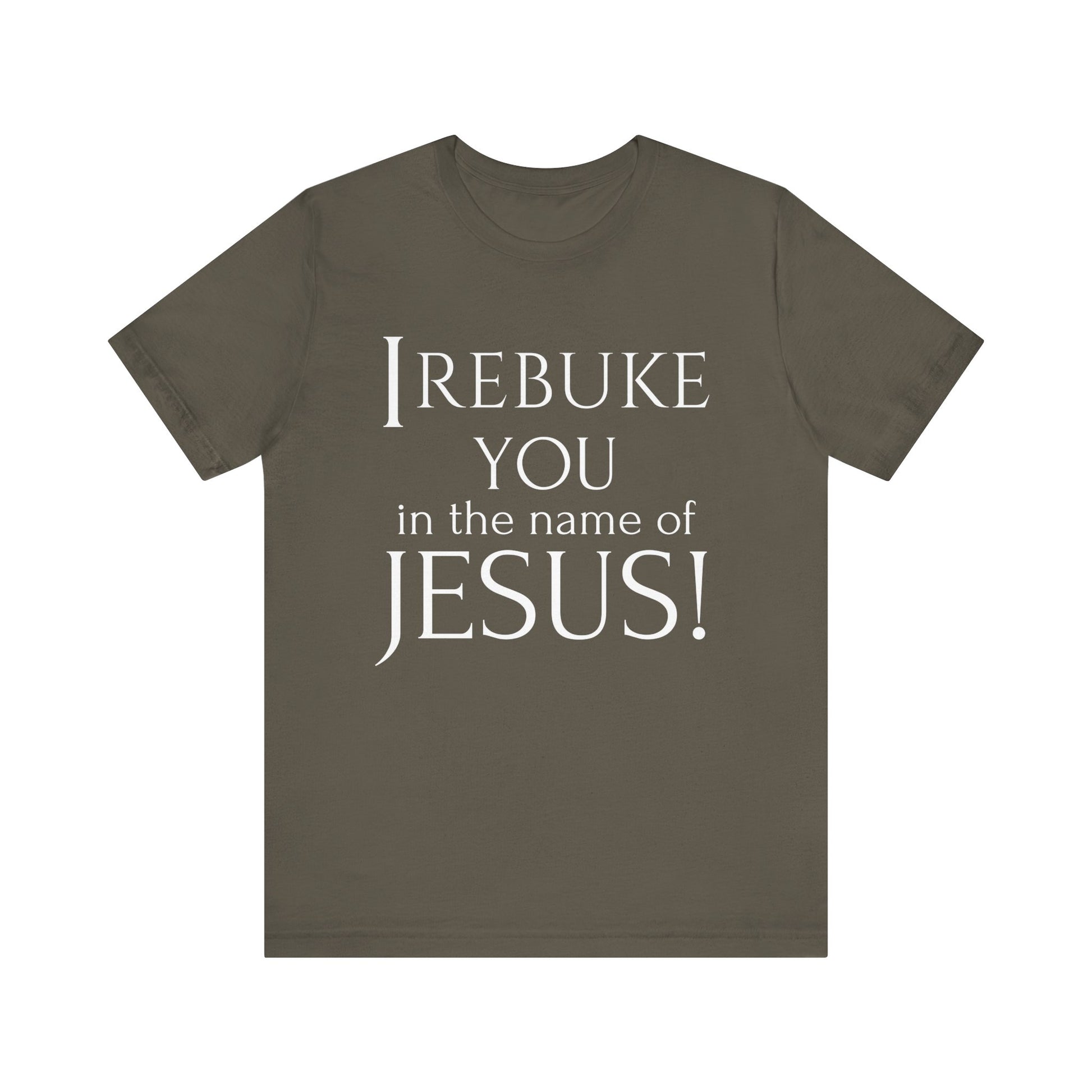 I REBUKE YOU in the name of JESUS! - Unisex Jersey Short Sleeve Tee - New Godis Hair