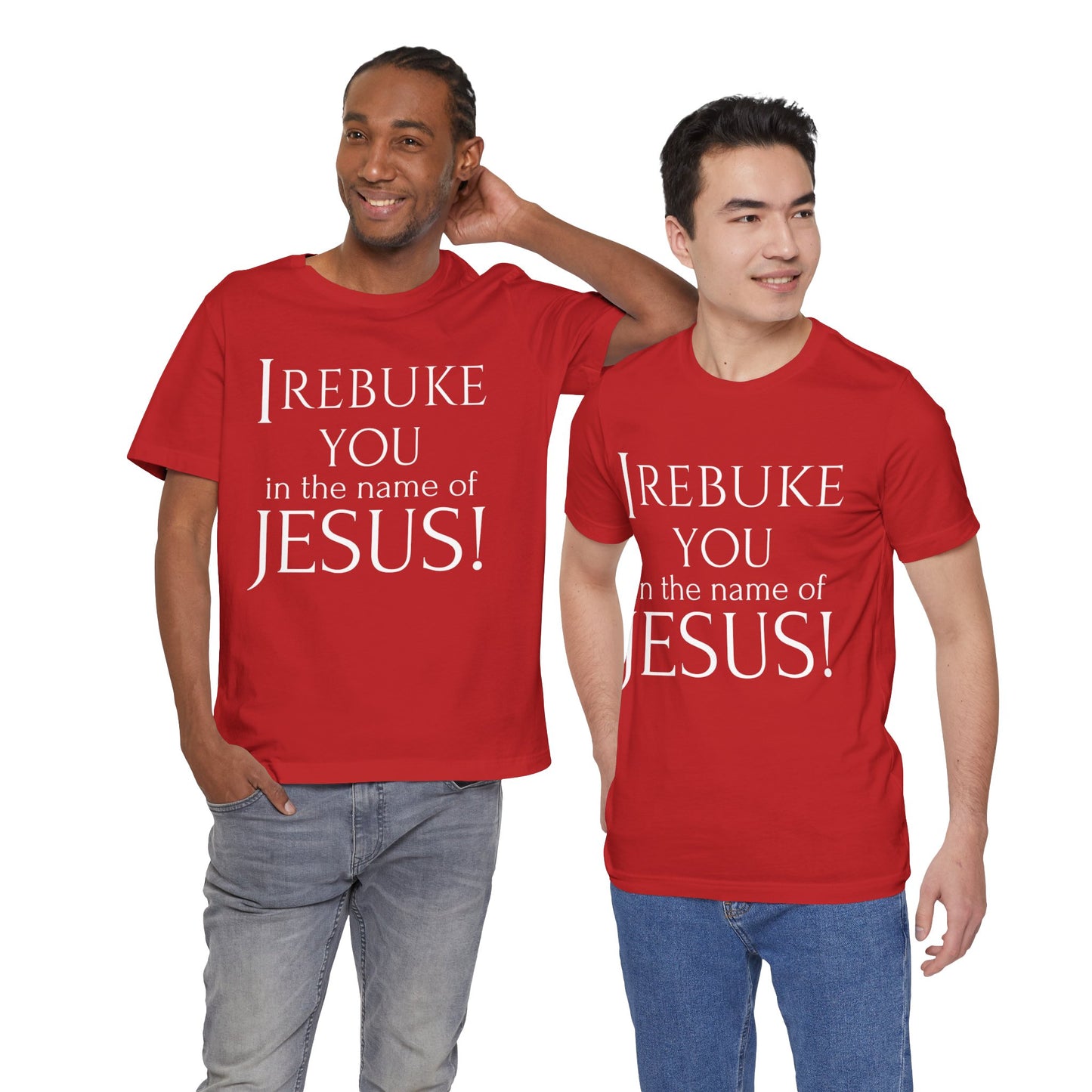 I REBUKE YOU in the name of JESUS! - Unisex Jersey Short Sleeve Tee - New Godis Hair
