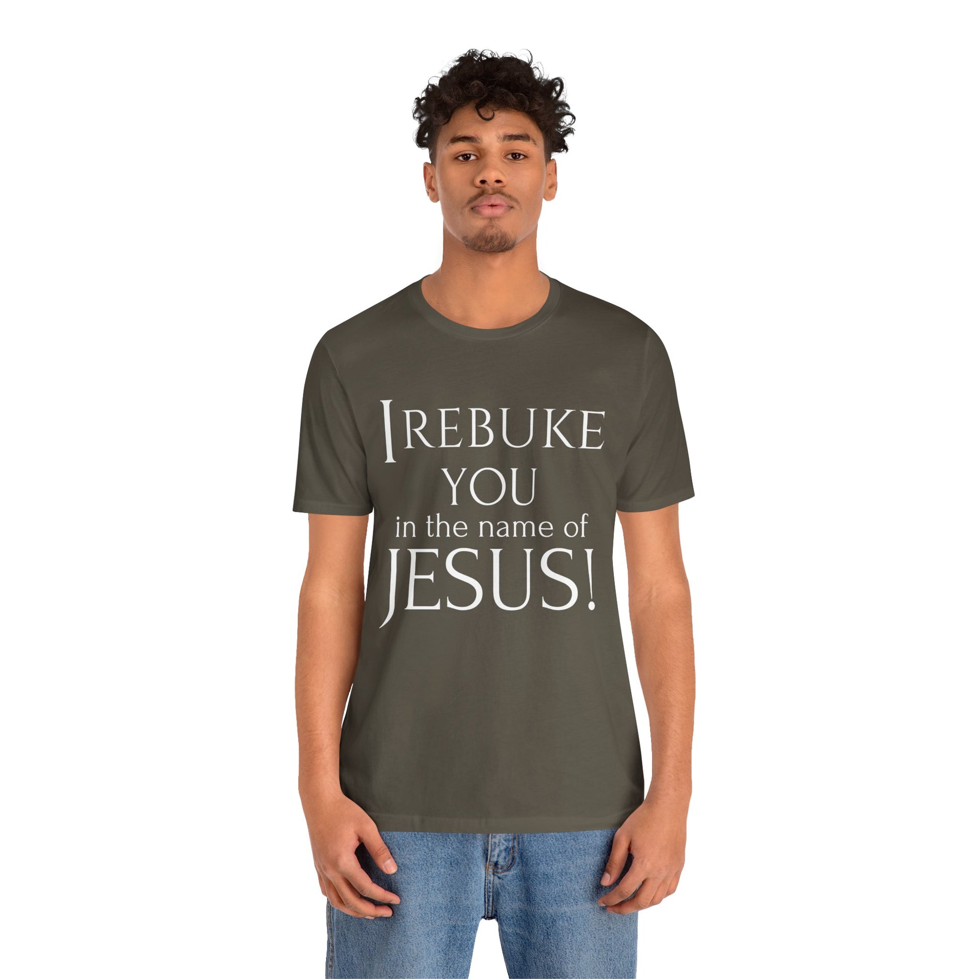 I REBUKE YOU in the name of JESUS! - Unisex Jersey Short Sleeve Tee - New Godis Hair