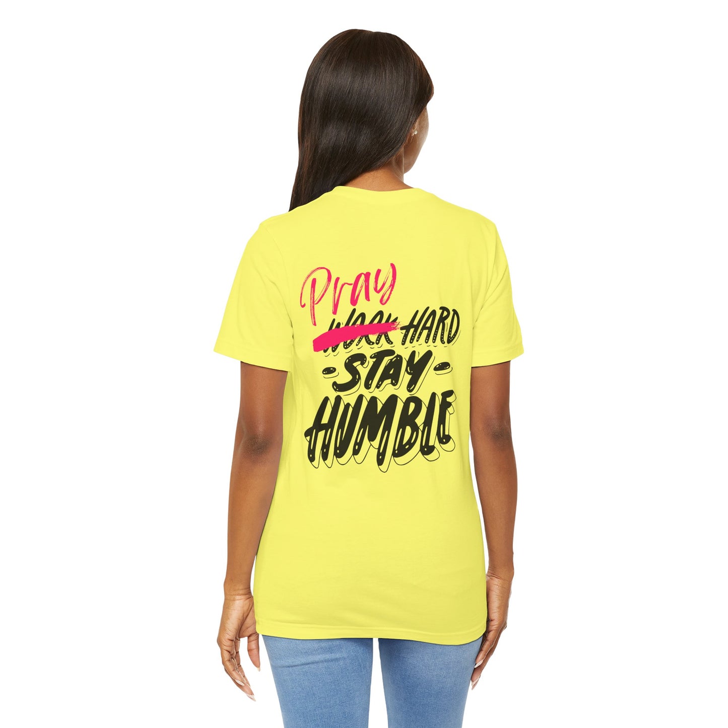 Pray Hard Stay Humble - Unisex Jersey Short Sleeve Tee - New Godis Hair