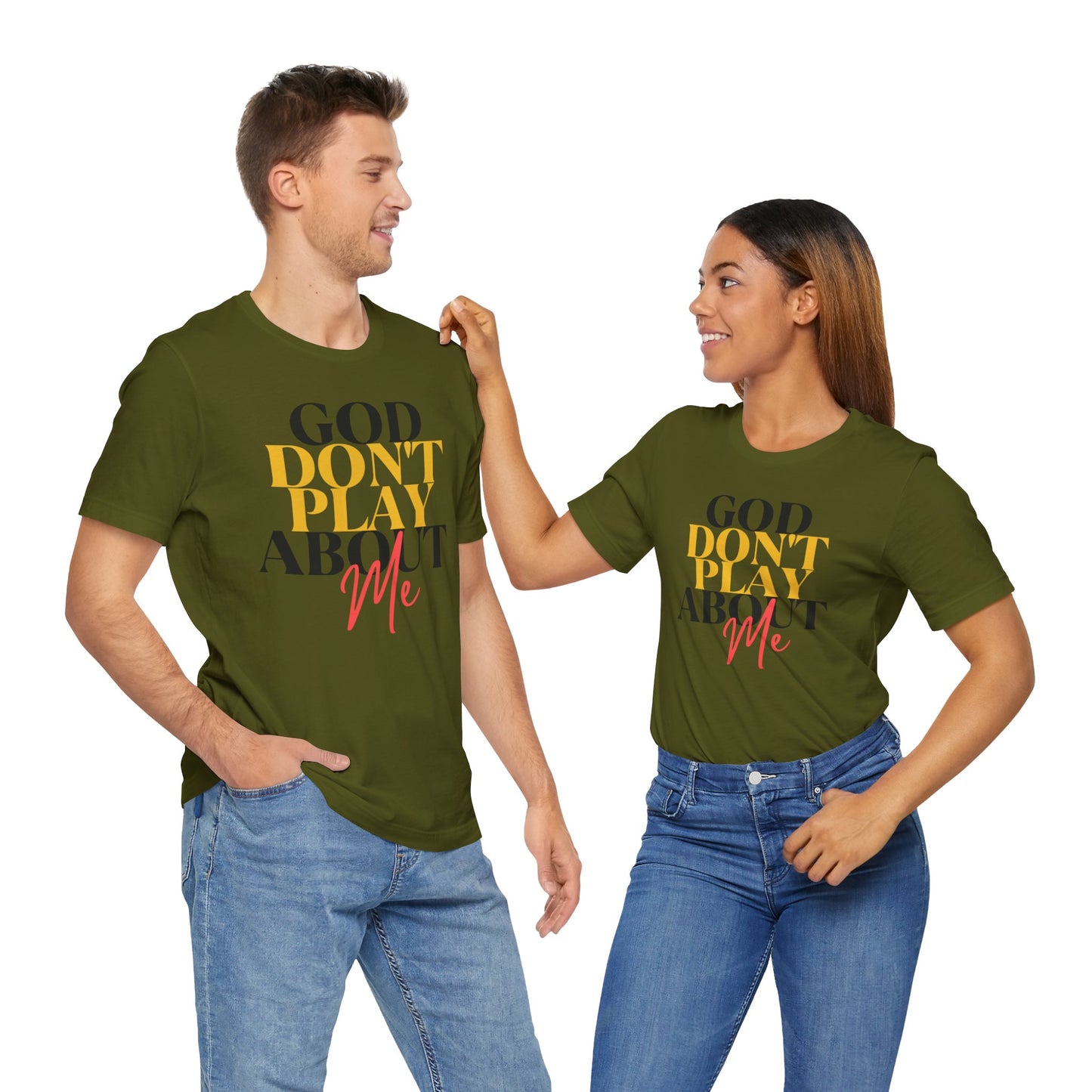 God Don't Play About Me - Unisex Jersey Short Sleeve Tee - New Godis Hair