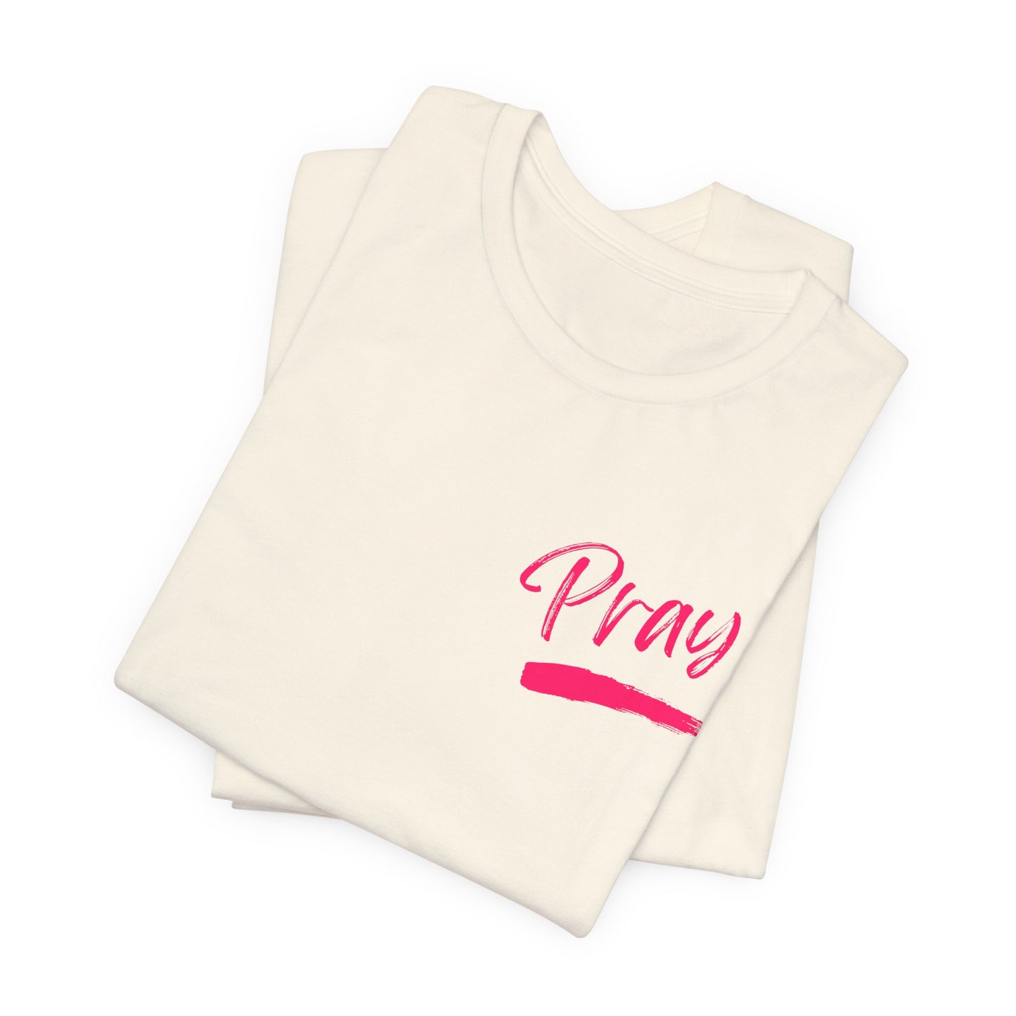 Pray Hard Stay Humble - Unisex Jersey Short Sleeve Tee - New Godis Hair