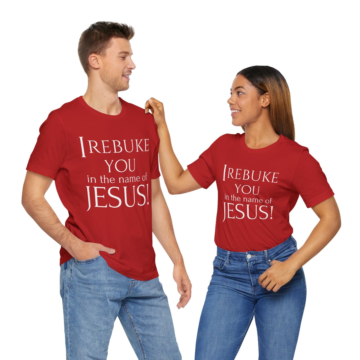 I REBUKE YOU in the name of JESUS! - Unisex Jersey Short Sleeve Tee - New Godis Hair