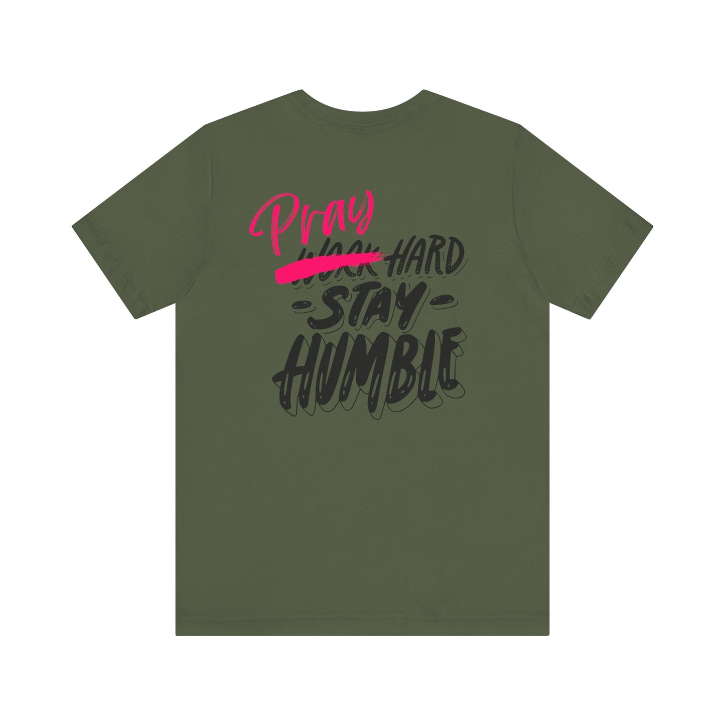 Pray Hard Stay Humble - Unisex Jersey Short Sleeve Tee - New Godis Hair