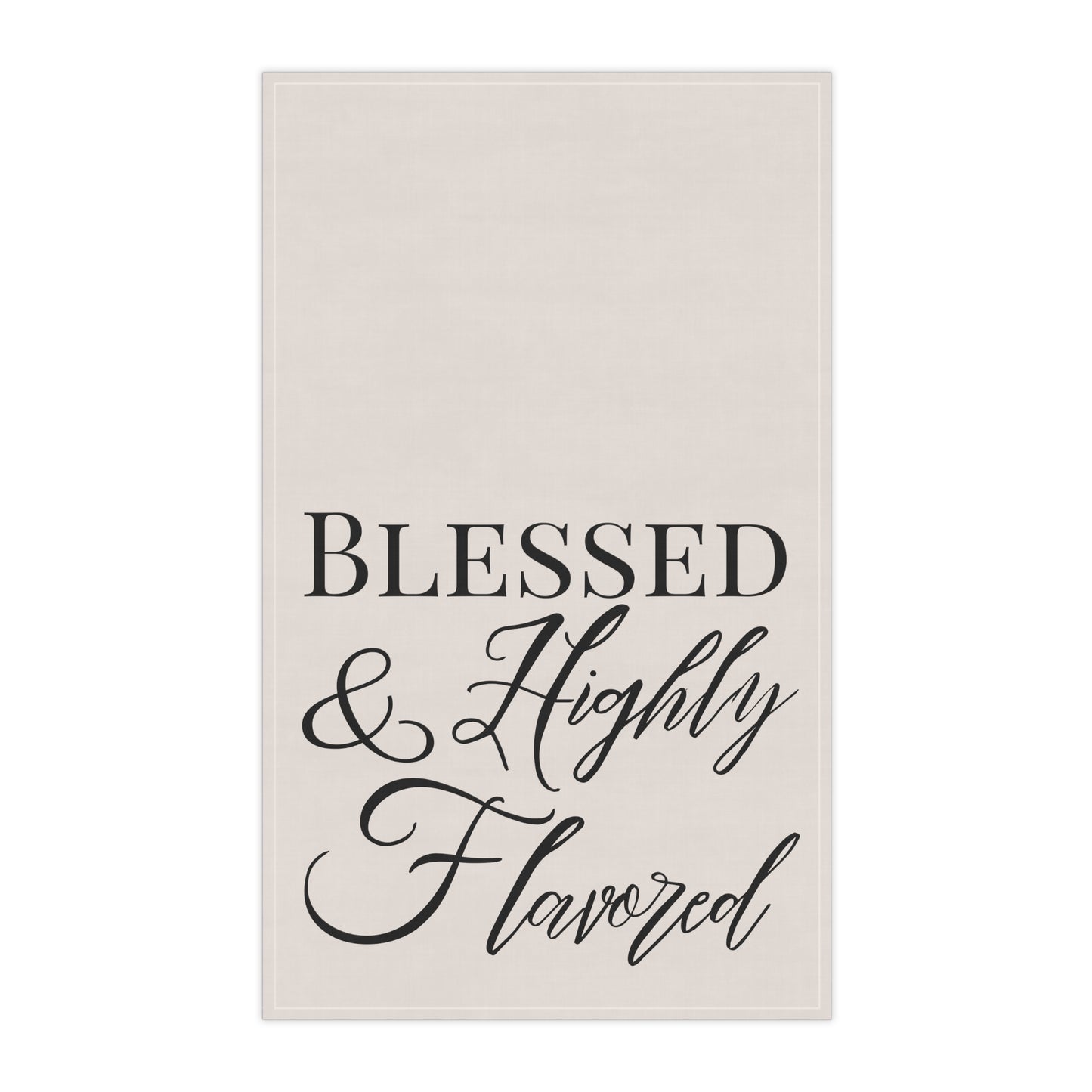 BLESSED & Highly Flavored Kitchen Towel - New Godis Hair