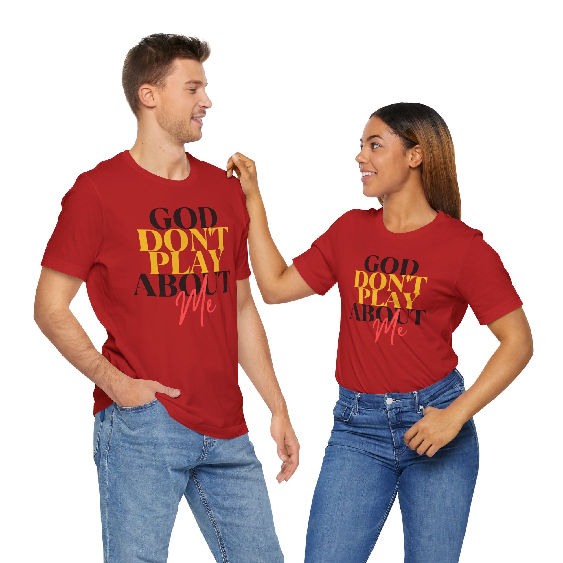 God Don't Play About Me - Unisex Jersey Short Sleeve Tee - New Godis Hair
