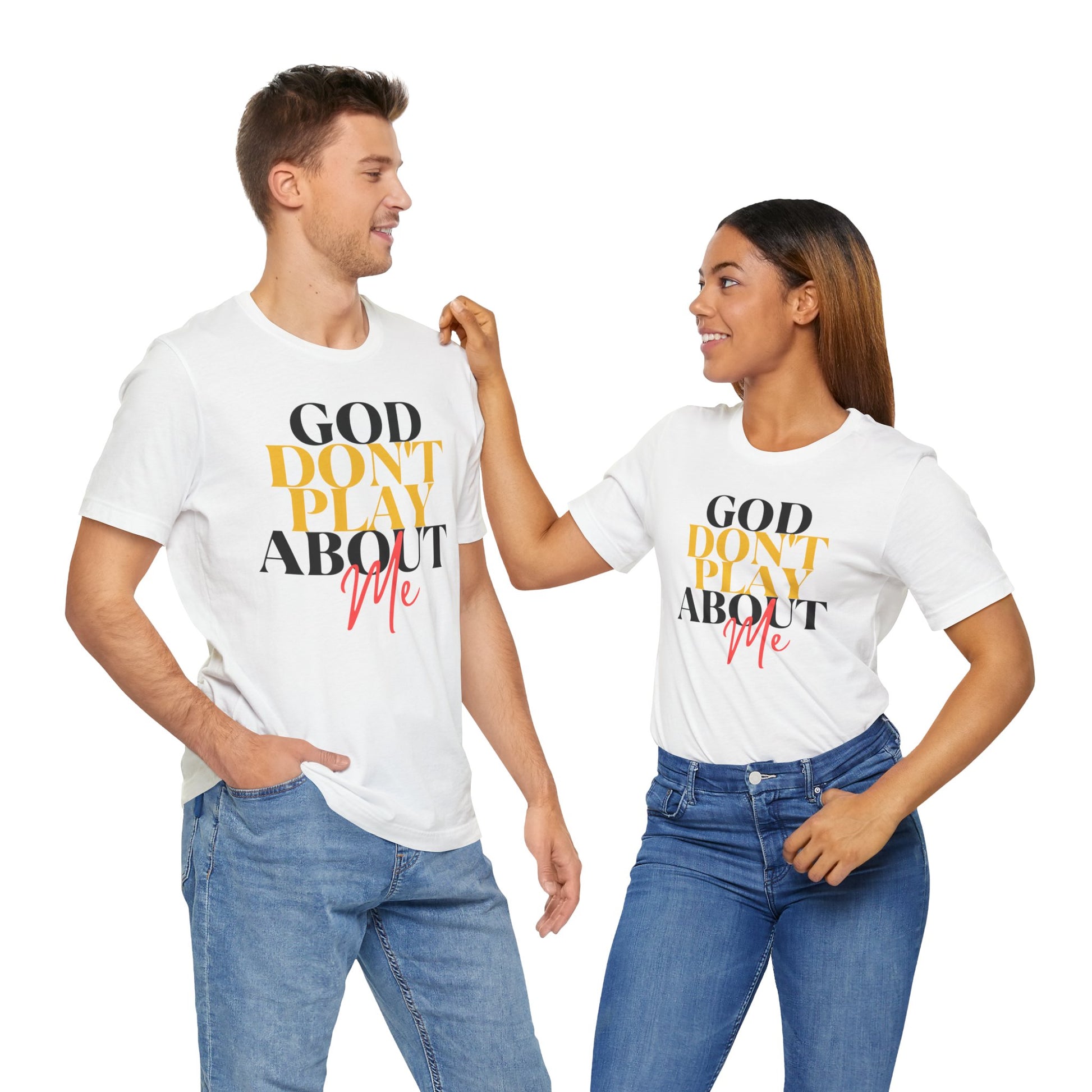 God Don't Play About Me - Unisex Jersey Short Sleeve Tee - New Godis Hair