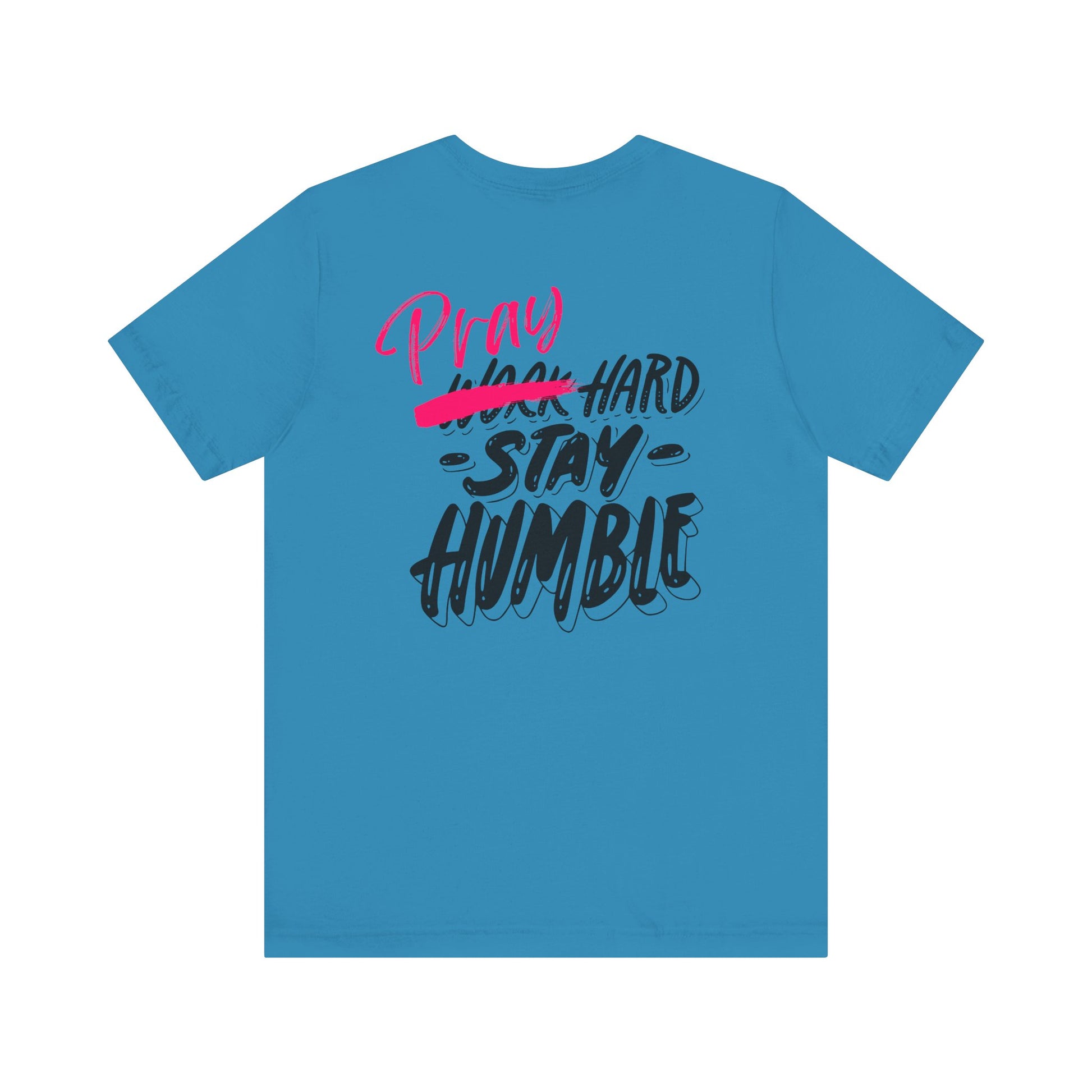 Pray Hard Stay Humble - Unisex Jersey Short Sleeve Tee - New Godis Hair