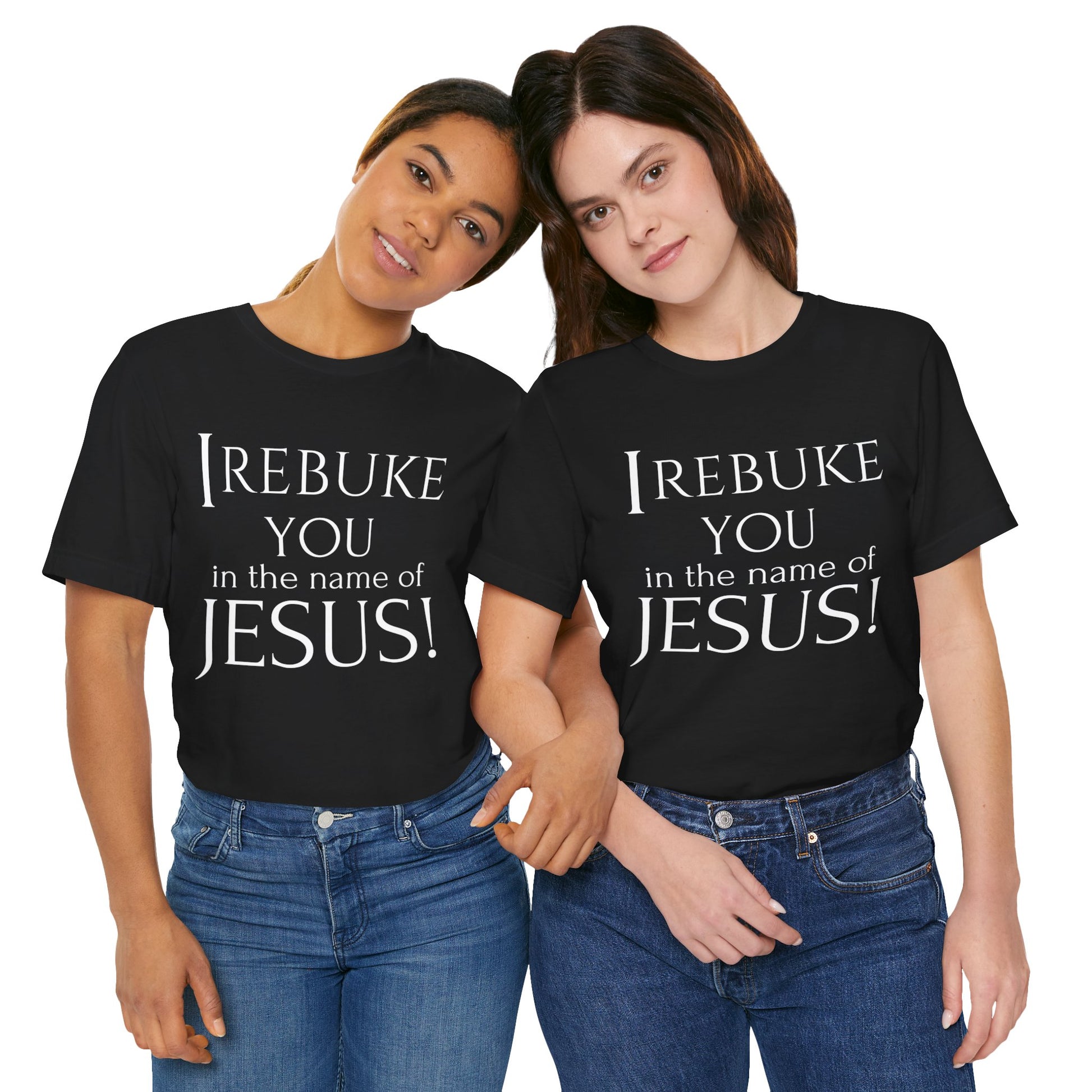 I REBUKE YOU in the name of JESUS! - Unisex Jersey Short Sleeve Tee - New Godis Hair