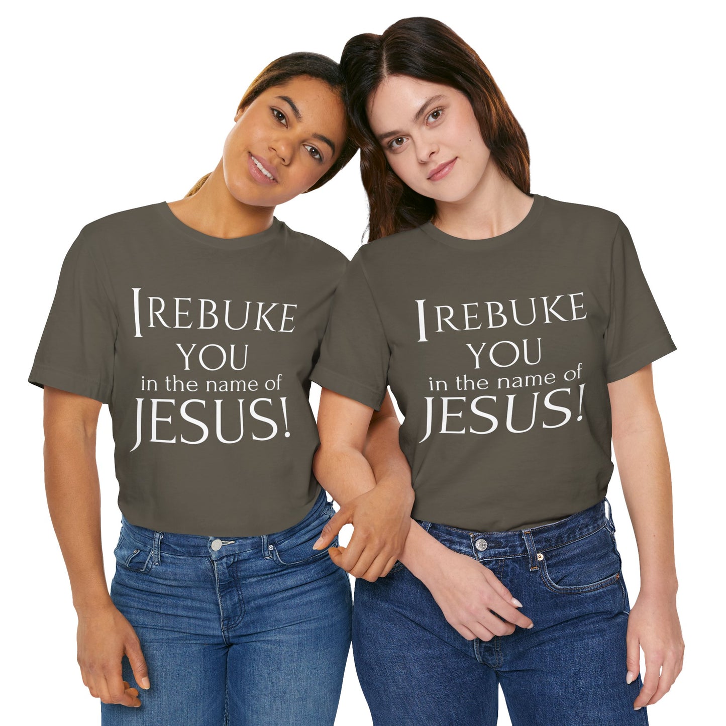 I REBUKE YOU in the name of JESUS! - Unisex Jersey Short Sleeve Tee - New Godis Hair