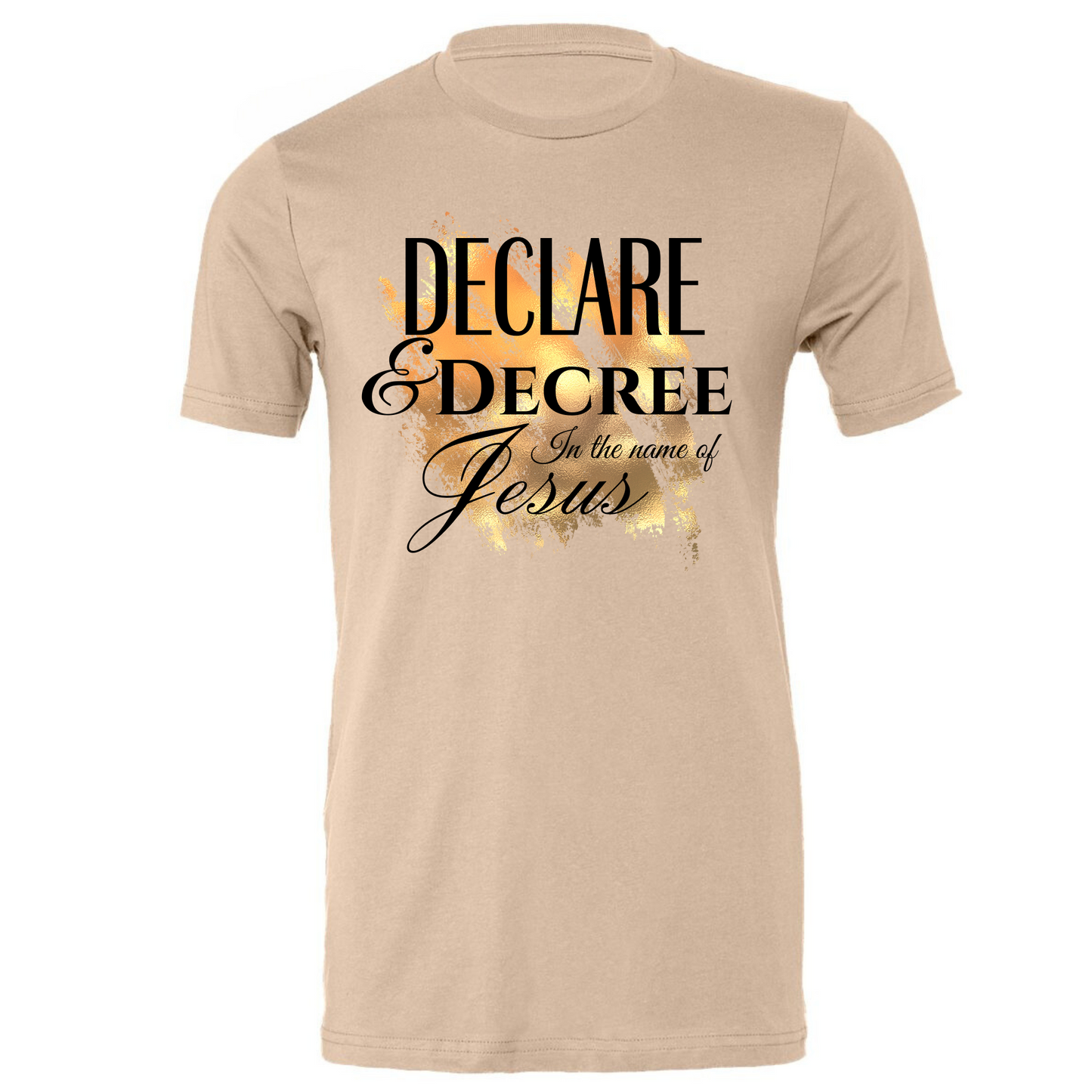 Declare & Decree in the name of Jesus T-Shirt - New Godis Hair