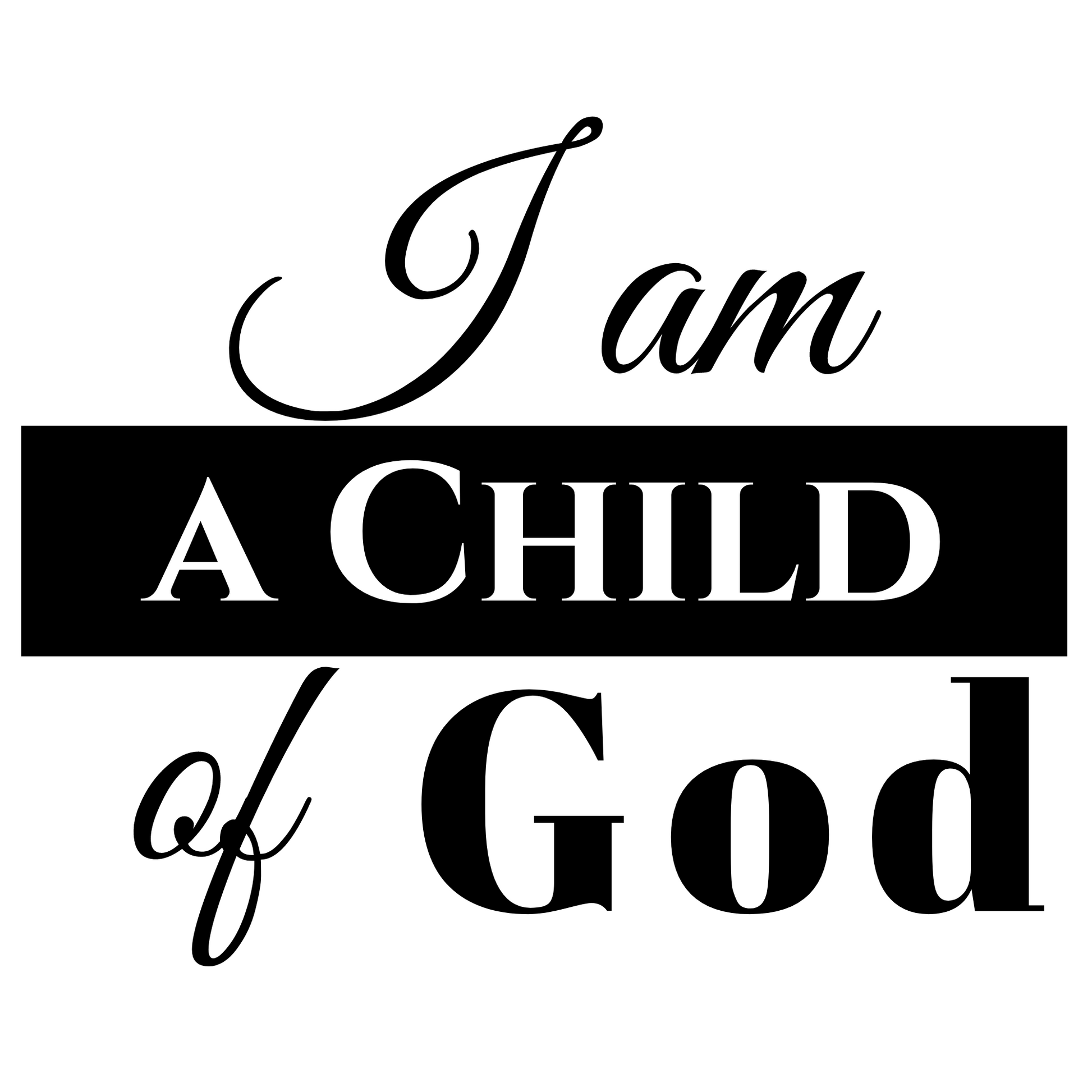I am a Child of God - New Godis Hair