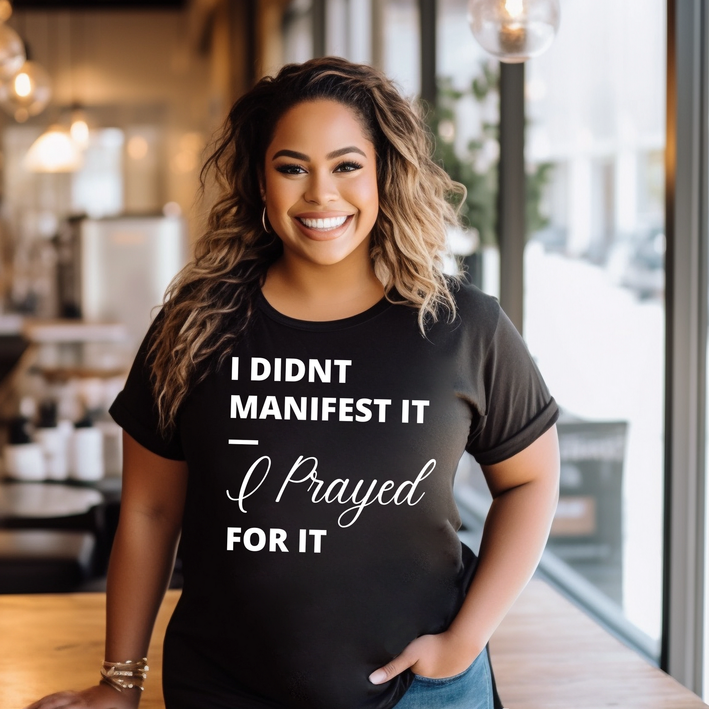 I prayed for it T-Shirt - New Godis Hair